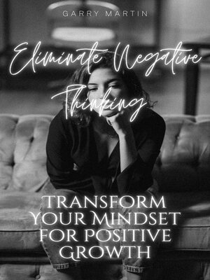 cover image of Eliminate Negative Thinking